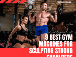 Discover the 9 best gym machines for shoulders to help you sculpt stronger, more defined delts. Maximize your shoulder workout with these effective machines.