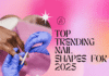 Discover the top trending nail shapes for 2025 including almond, coffin, squoval, stiletto, and more. Find your perfect nail shape based on your style and personality.